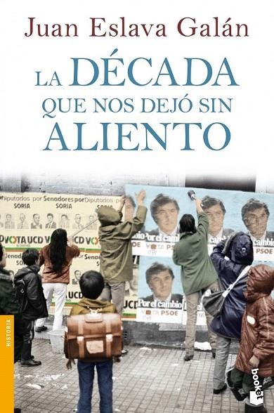 DECADA QUE NOS DEJO SIN ALIENTO, LA | 9788408064039 | ESLAVA GALAN, JUAN