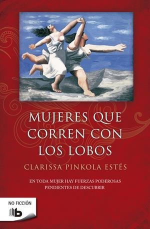 MUJERES QUE CORREN CON LOS LOBOS | 9788498720778 | PINKOLA, CLARISSA
