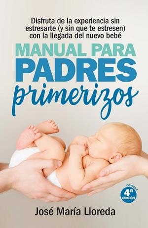 MANUAL PARA PADRES PRIMERIZOS (N.E.) | 9788417828783 | LLOREDA GARCÍA, JOSÉ MARÍA