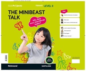 CLIL PROJECTS LEVEL II THE MINIBEAST TALK | 9788468051062
