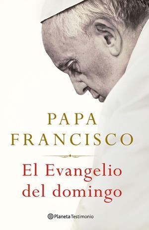 EL EVANGELIO DEL DOMINGO | 9788408238683 | FRANCISCO, PAPA