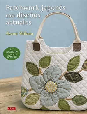 PATCHWORK JAPONÉS CON DISEÑOS ACTUALES | 9788498746792 | SHIBATA, AKEMI