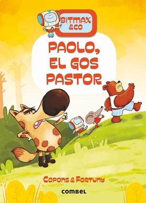 BITMAX & CO 04 - PAOLO, EL GOS PASTOR | 9788491016632 | COPONS RAMON, JAUME