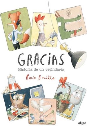 GRACIAS HISTORIA DE UN VECINDARIO | 9788491424628 | BONILLA,ROCIO