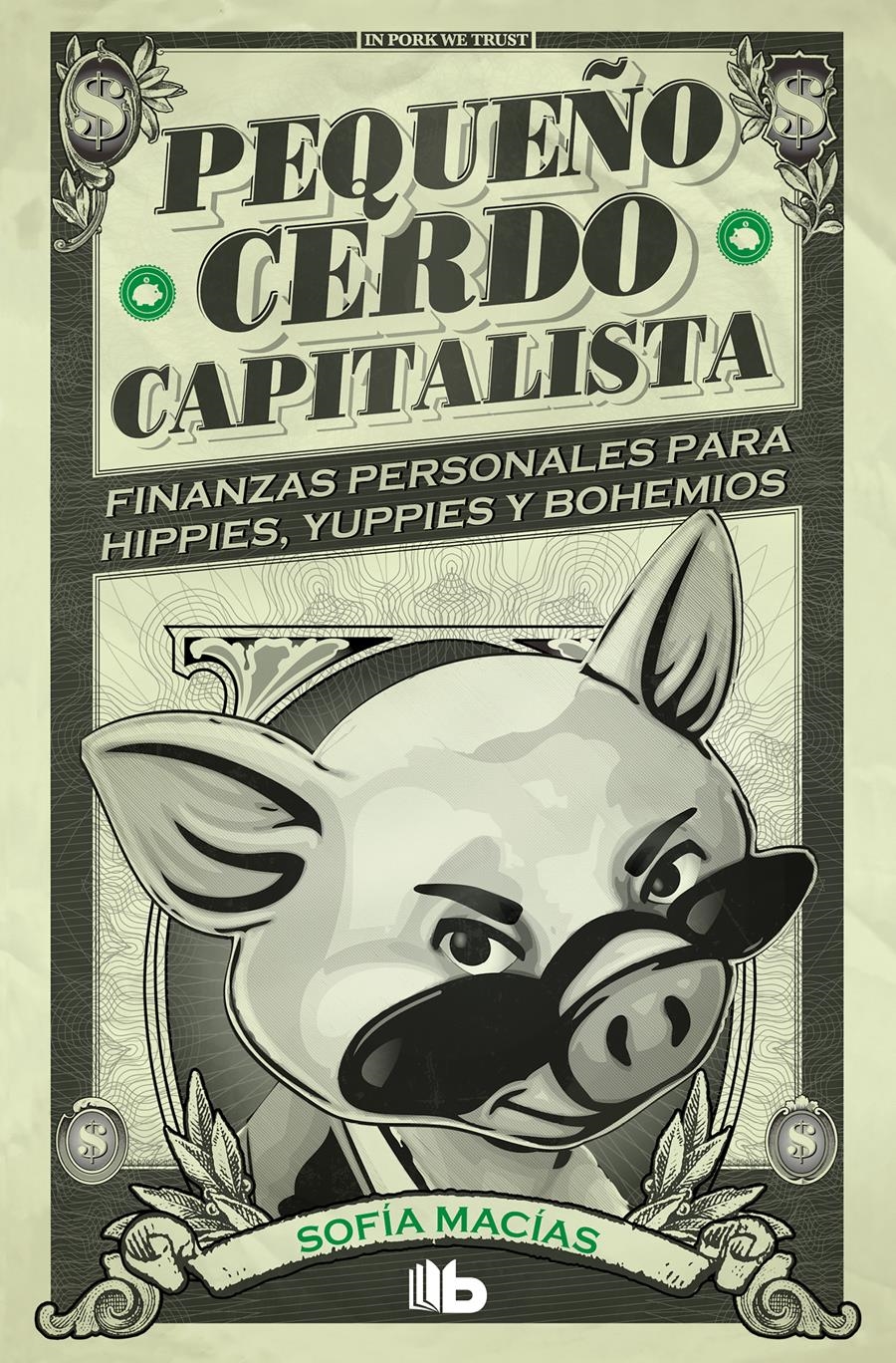 PEQUEÑO CERDO CAPITALISTA | 9788413141893 | MACÍAS, SOFÍA