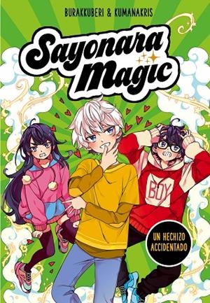SAYONARA MAGIC 2. UN HECHIZO ACCIDENTADO (SAYONARA MAGIC 2) | 9788418057779 | BURAKKUBERI, / KUMANAKRIS,