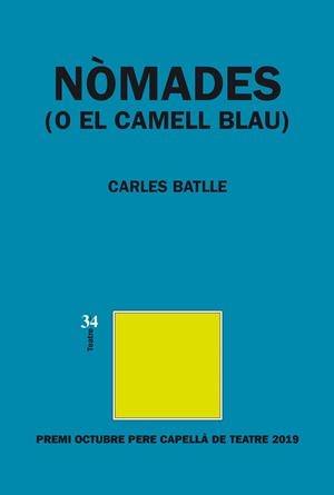 NÒMADES (O EL CAMELL BLAU) | 9788417469238 | BATLLE I JORDÀ, CARLES