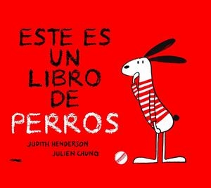 ESTE ES UN LIBRO DE PERROS | 9788412270563 | HENDERSON, JUDITH
