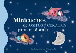 MINICUENTOS DE OSITOS Y CERDITOS PARA IR A DORMIR | 9788448834791 | ZURITA JIMENEZ, ANA