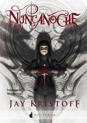 NUNCANOCHE (CRÓNICAS DE NUNCANOCHE 1) | 9788418440014 | KRISTOFF, JAY