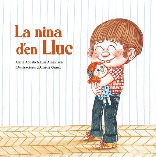 LA NINA D'EN LLUC | 9788418133411 | ALICIA ACOSTA / LUIS AMAVISCA