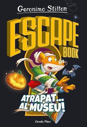 ESCAPE BOOK. ATRAPAT... AL MUSEU! | 9788418443787 | STILTON, GERONIMO