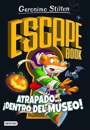 GS ESCAPE BOOK. ATRAPADO... ¡DENTRO DEL MUSEO! | 9788408237327 | STILTON, GERONIMO