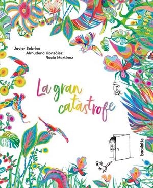 LA GRAN CATÀSTROFE | 9788418284212 | SOBRINO, JAVIER / GONZÁLEZ, ALMUDENA