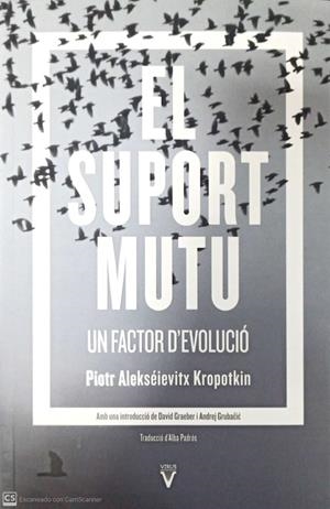SUPORT MUTU | 9788417870072 | KROPOTKIN, PIOTR ALEKSÉIEVITX