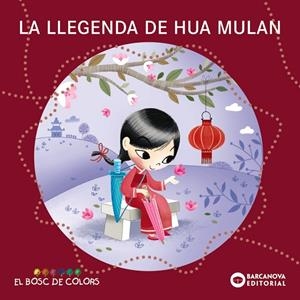 LA LLEGENDA DE HUA MULAN | 9788448952853 | BALDÓ, ESTEL / GIL, ROSA / SOLIVA, MARIA