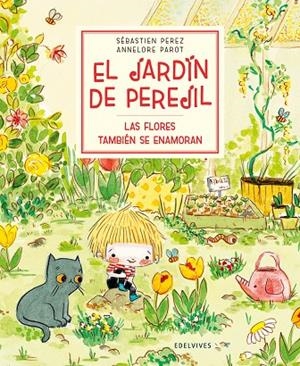 LAS FLORES TAMBIÉN SE ENAMORAN | 9788414033968 | PEREZ, SÉBASTIEN