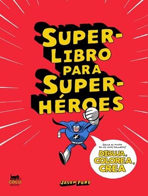 SUPERLIBRO PARA SUPERHÉROES | 9788412177671 | FORD, JASON