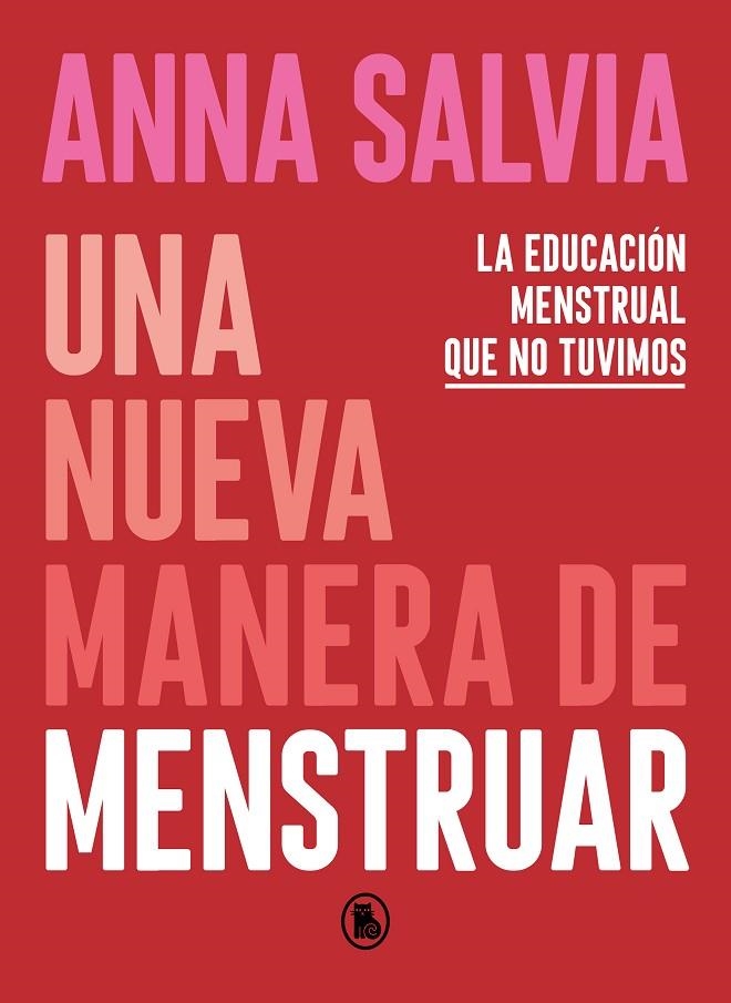 UNA NUEVA MANERA DE MENSTRUAR | 9788402423948 | SALVIA, ANNA