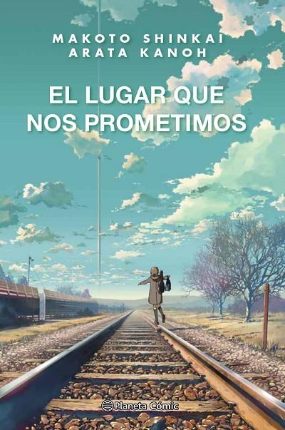 EL LUGAR QUE NOS PROMETIMOS (NOVELA) | 9788413416045 | SHINKAI, MAKOTO