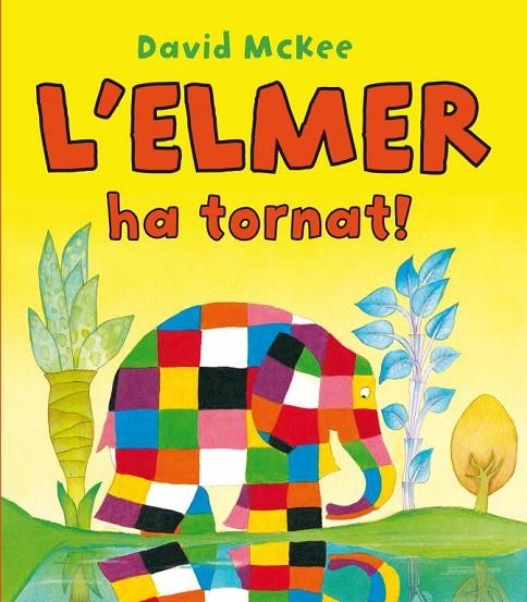 ELMER HA TORNAT! | 9788448832209 | MCKEE, DAVID