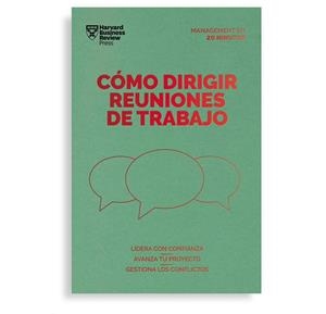 CÓMO DIRIGIR REUNIONES DE TRABAJO | 9788417963248 | HARVARD BUSINESS REVIEW