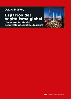 ESPACIOS DEL CAPITALISMO GLOBAL | 9788446050292 | HARVEY,DAVID