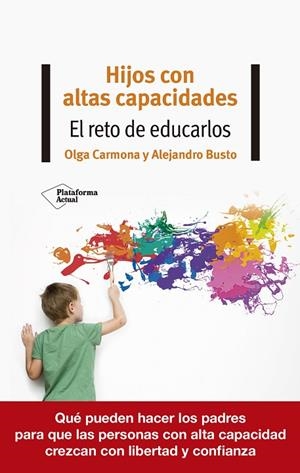 HIJOS CON ALTAS CAPACIDADES | 9788418582370 | CARMONA, OLGA / BUSTO, ALEJANDRO
