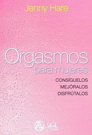 ORGASMOS PARA MUJERES | 9786077759089 | JENNY HARE