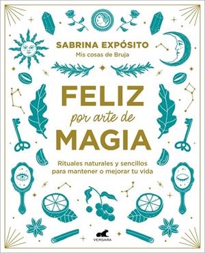 FELIZ POR ARTE DE MAGIA | 9788418045721 | EXPÓSITO, SABRINA