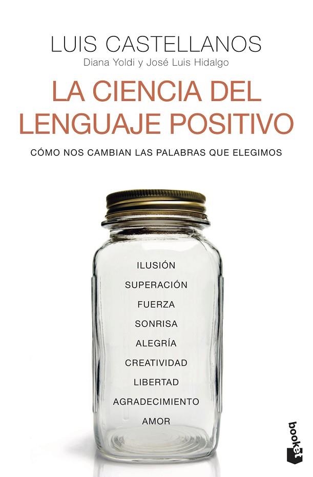 LA CIENCIA DEL LENGUAJE POSITIVO | 9788408242611 | CASTELLANOS, LUIS / YOLDI, DIANA / HIDALGO, JOSÉ LUIS