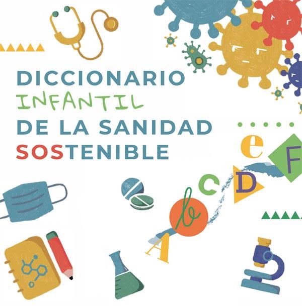 DICCIONARIO INFANTIL DE LA SANIDAD SOSTENIBLE | 9788413841236 | 50&50 GL / IDIS