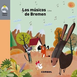 LOS MÚSICOS DE BREMEN | 9788491013792 | BRAVO, ROBERTO