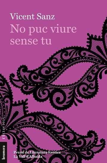 NO PUC VIURE SENSE TU | 9788413581620 | SANZ, VICENT