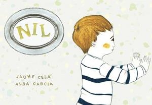 NIL | 9788492607938 | CELA, JAUME / ALBA GARCIA