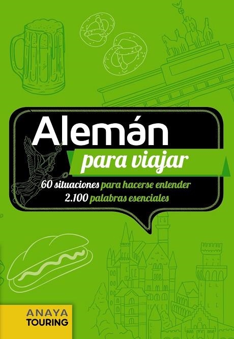 ALEMÁN PARA VIAJAR | 9788491580485 | CALVO LÓPEZ-GUERRERO, GABRIEL / TZSCHASCHEL, SABINE