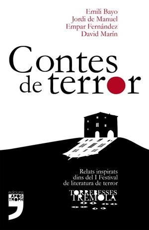 CONTES DE TERROR | 9788494522970 | BAYO JUAN, EMILI / DE MANUEL BARRABÍN, JORDI / FERNÁNDEZ GÓMEZ, EMPAR / MARÍN RUBIO, DAVID