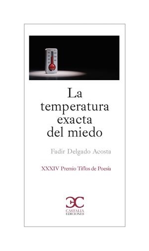 LA TEMPERATURA EXACTA DEL MIEDO | 9788497408837 | DELGADO, FADIR