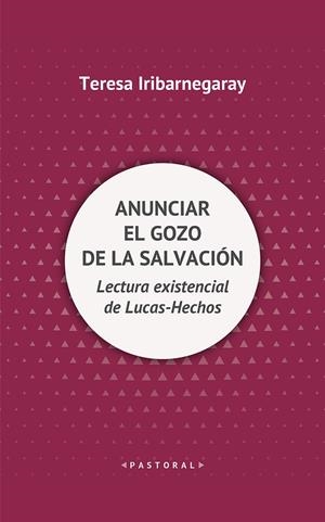 ANUNCIAR EL GOZO DE LA SALVACIÓN | 9788429330311 | IRIBARNEGARAY, TERESA