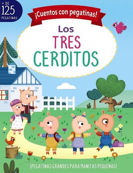 ¡CUENTOS CON PEGATINAS! LOS TRES CERDITOS | 9788469662724 | MUNRO SMITH, EMMA