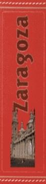 ZARAGOZA | 9788489960435 | GUTIÉRREZ, SARA  / ORÚE TELLA, EVA