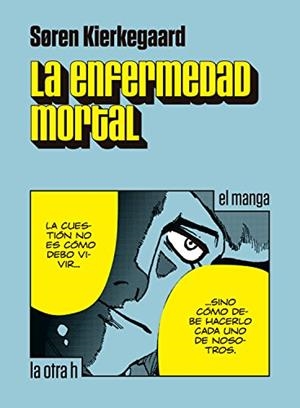 LA ENFERMEDAD MORTAL | 9788416763269 | KIERKEGAARD, SØREN