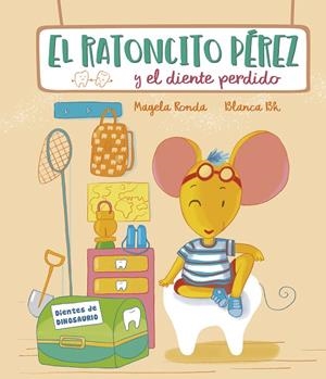 EL RATONCITO PÉREZ Y EL DIENTE PERDIDO | 9788448856588 | RONDA, MAGELA / BK, BLANCA