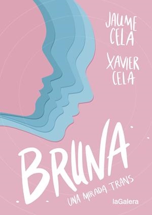 BRUNA UNA MIRADA TRANS CATALÀ | 9788424670412 | CELA, JAUME/ CELA, XAVIER