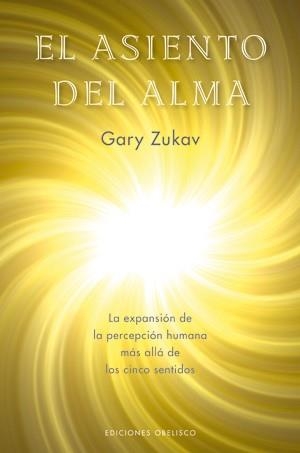 EL ASIENTO DEL ALMA | 9788497774642 | ZUKAV, GARY