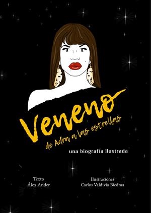 VENENO. DE ADRA A LAS ESTRELLAS | 9788418501289 | ANDER ÁLEX / VALDIVIA BIEDMA CARLOS