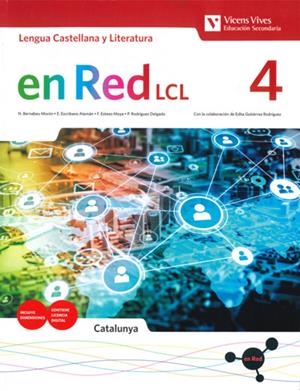 EN RED LCL 4 CATALUNYA LENGUA CASTELLANA Y LITERATURA | 9788468278285 | BERNABEU MORON, NATALIA / E. ESCRIBANO. F. ESTESO / P. RODRÍGUEZ / E. GUTIÉRREZ