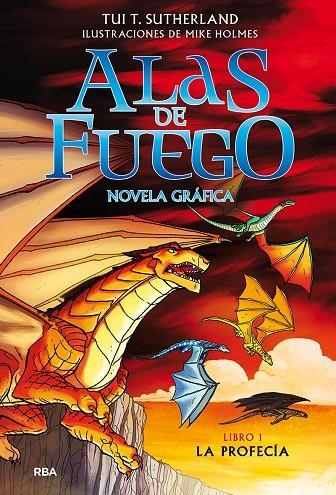 ALAS DE FUEGO 1. LA PROFECÍA (NOVELA GRÁFICA) | 9788427223516 | SUTHERLAND TUI T.