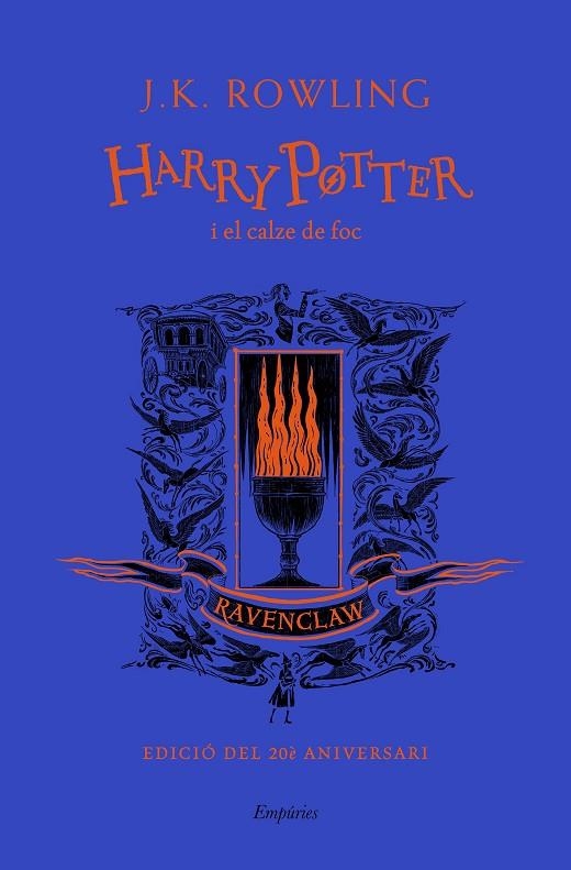 HARRY POTTER I EL CALZE DE FOC (RAVENCLAW) | 9788417879976 | ROWLING, J.K.