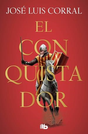 EL CONQUISTADOR | 9788413142913 | CORRAL, JOSÉ LUIS